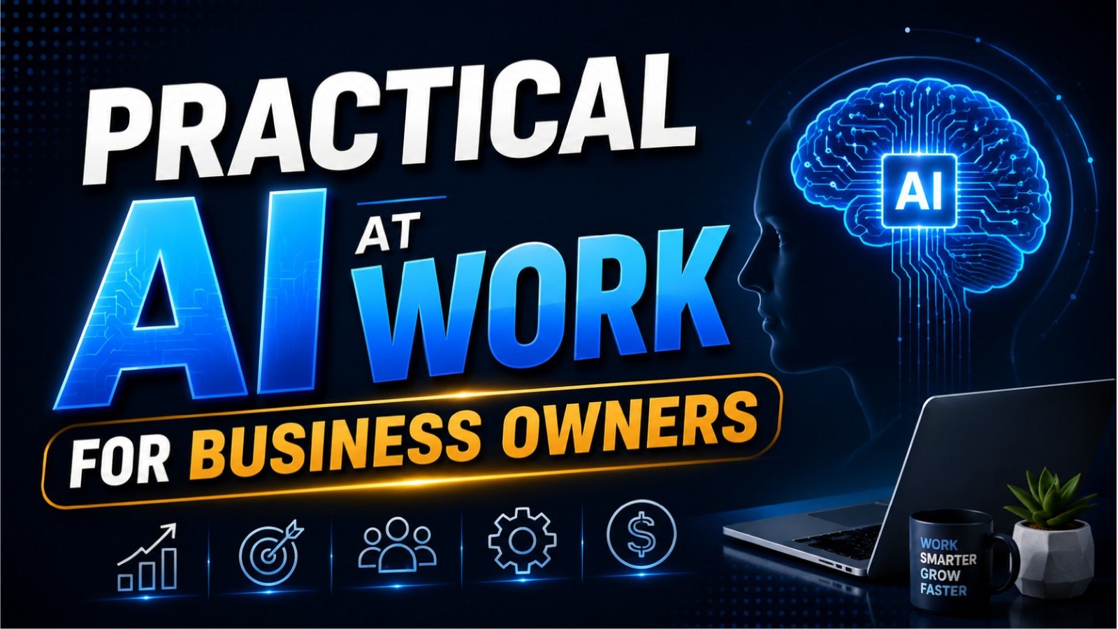 Practical AI at Work for Business Owners